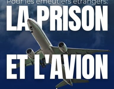 Les jeunes Républicains lancent une campagne choc pour réclamer "la prison et l'avion" pour les émeutiers étrangers qui ont participé aux violences de ces derniers jours - Vidéo